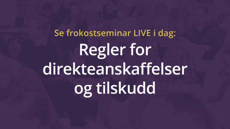 Anbud365: Få med deg i dag LIVE streaming av vårt frokostseminar kl. 09.00-12.00