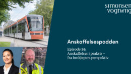 Anbud365: Anskaffelsespodden episode 14: Anskaffelser i praksis – fra innkjøpers perspektiv