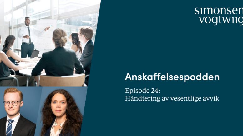 Anbud365: Anskaffelsespodden episode 24: Håndtering av vesentlige avvik