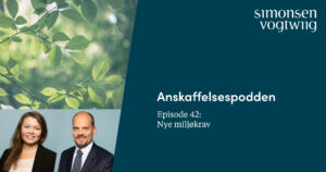 Anbud365: Anskaffelsespodden episode 42: Nye miljøkrav