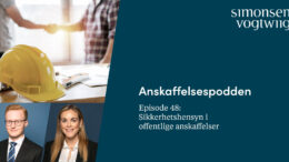 Anbud365: Anskaffelsespodden episode 48: Sikkerhetshensyn i offentlige anskaffelser