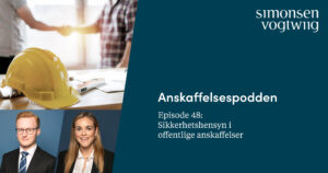 Anbud365: Anskaffelsespodden episode 48: Sikkerhetshensyn i offentlige anskaffelser