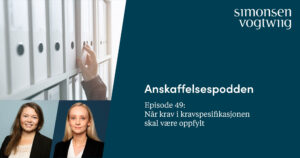 Anbud365: Anskaffelsespodden episode 49: Når krav i kravspesifikasjonen skal være oppfylt