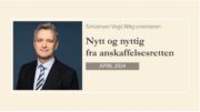 Anbud365: Nytt og nyttig fra anskaffelsesretten april 2024